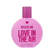 Туалетная вода `YOU & WORLD` `BELIEVE ME` love in the air (жен.) 50 мл