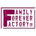 FAMILY FOREVER FACTORY